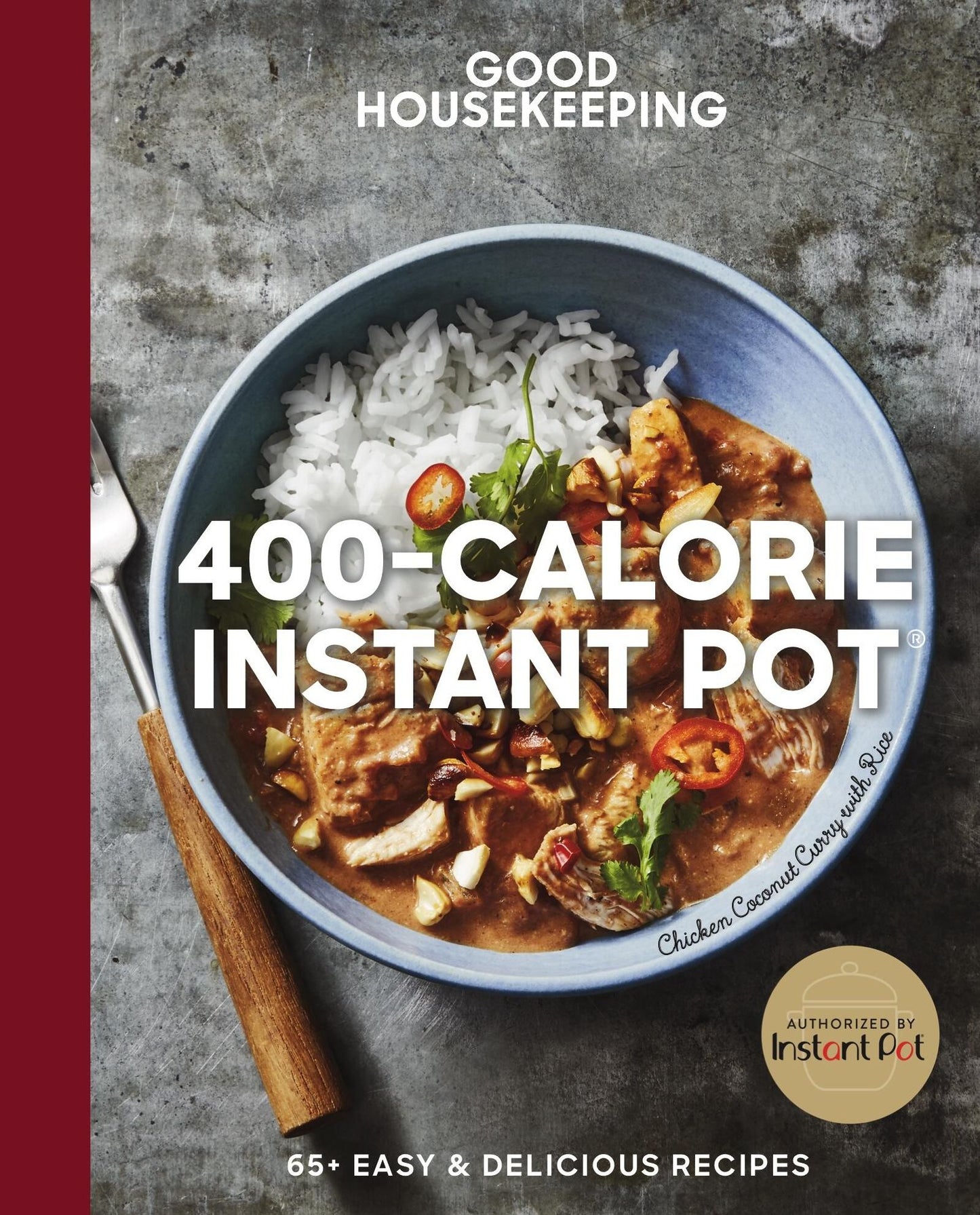 196 Good Housekeeping 400-Calorie Instant Pot : 65+ Easy & Delicious Recipes