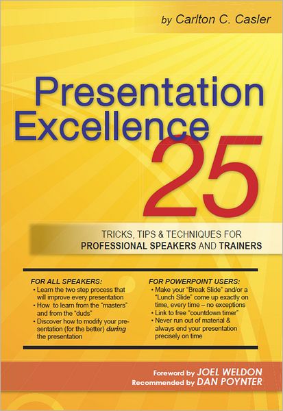 Presentation Excellence: 25 Tricks, Tips & Techniques for Professional Speakers and Trainers