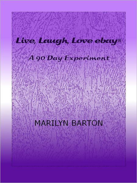 Live, Laugh, Love ebay: A 90 Day Experiment