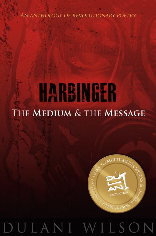 Harbinger: The Medium and the Message: An Anthology of Revolutionary Poetry