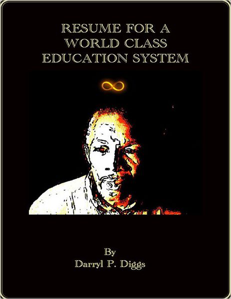 Resume for a World Class Education System: Educational views from an African American Male Teacher