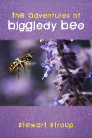 The Adventures of Biggledy Bee