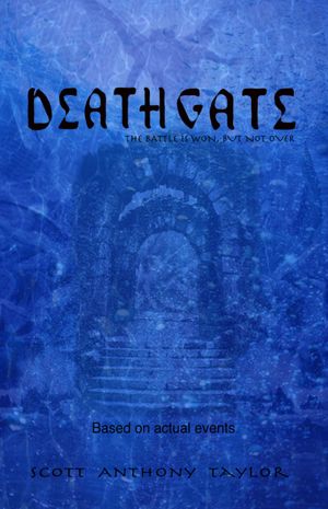 Deathgate: The Battle is won, but not over.