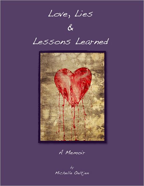 Love, Lies & Lessons Learned