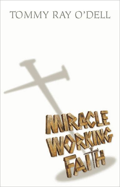 Miracle Working Faith