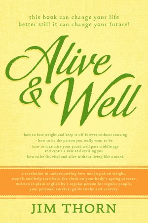 Alive & Well