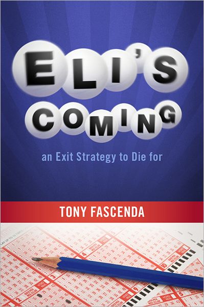 Eli's Coming: An exit strategy to die for