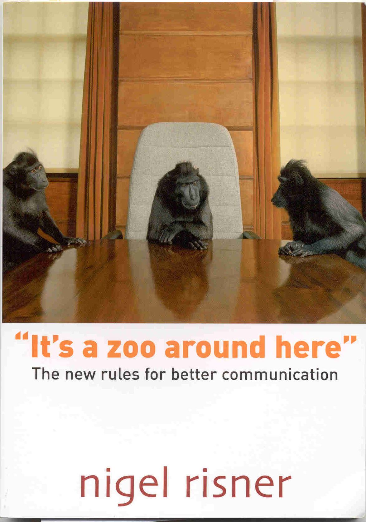 It's A Zoo Around Here: The New Rules For Better Communication