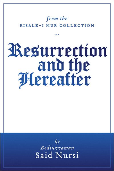 Resurrection and The Hereafter (Translated)