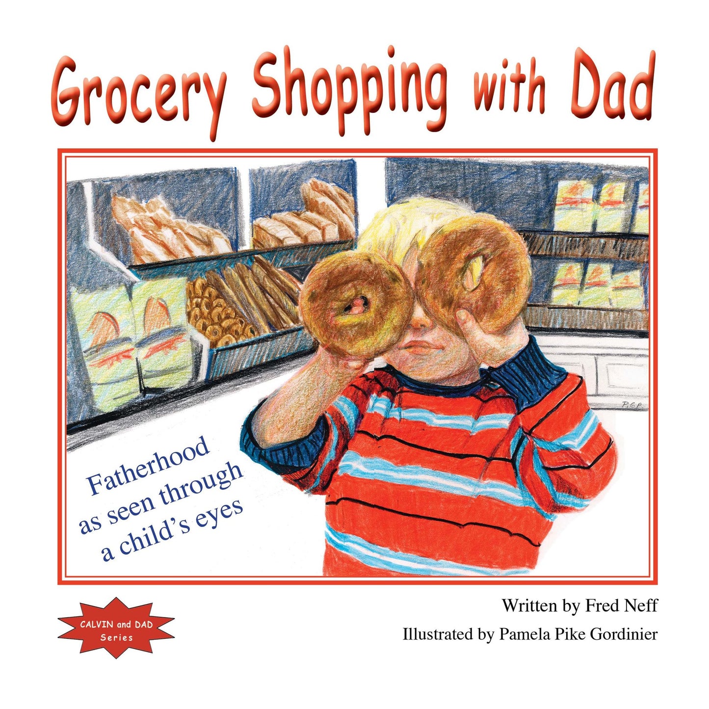 Grocery Shopping with Dad: Fatherhood as seen through a child's eyes