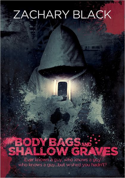 Body Bags and Shallow Graves