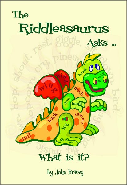 The Riddleasaurus Asks: What Is It?