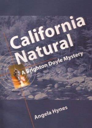 California Natural: A Brighton Doyle Mystery