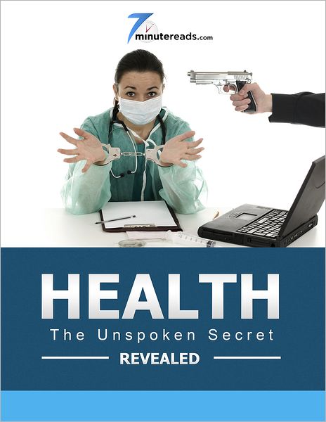 Health - The Unspoken Secret Revealed