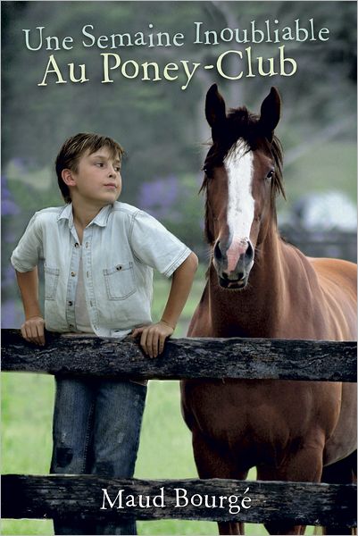 Une Semaine Inoubliable Au Poney-Club