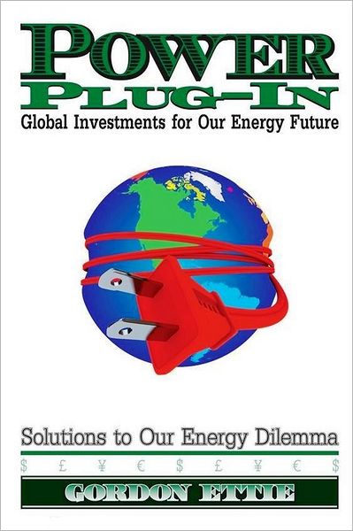 Power Plug-In: Global Investments for Our Energy Future
