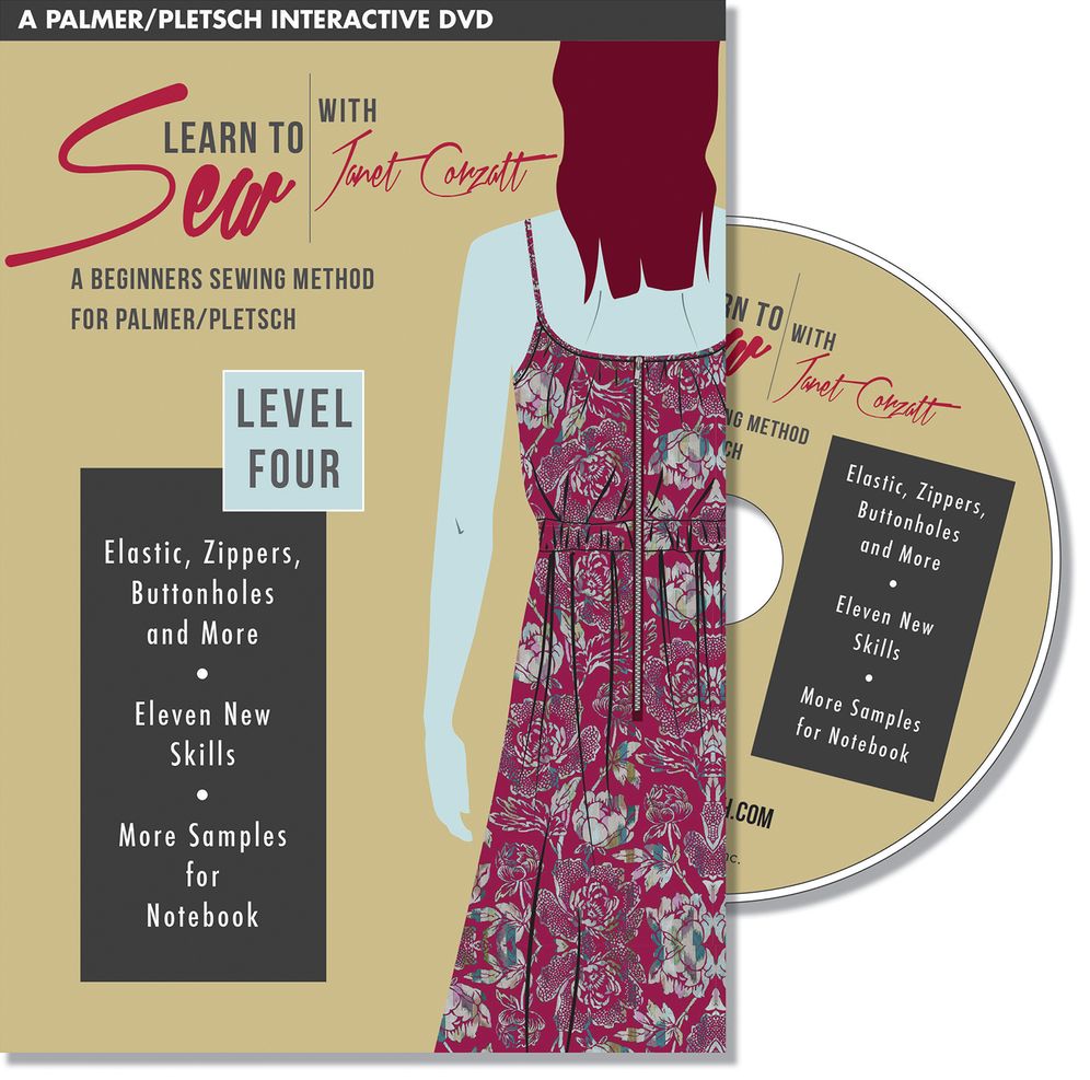 Learn to Sew with Janet Corzatt -- Level FOUR: A Beginners Sewing Method for Palmer/Pletsch