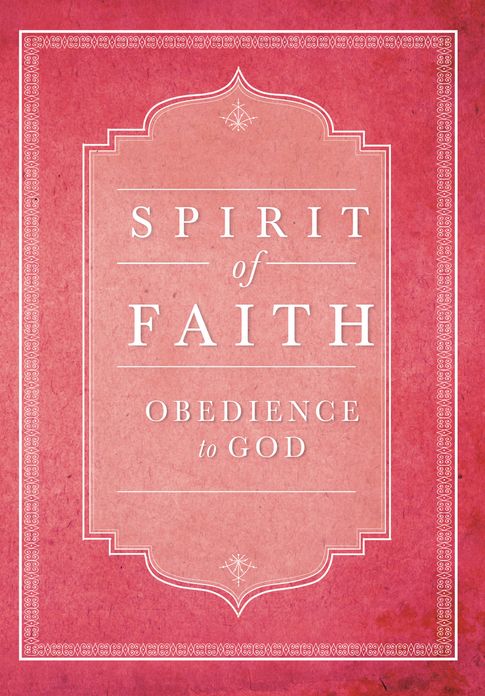 Spirit of Faith: Obedience to God