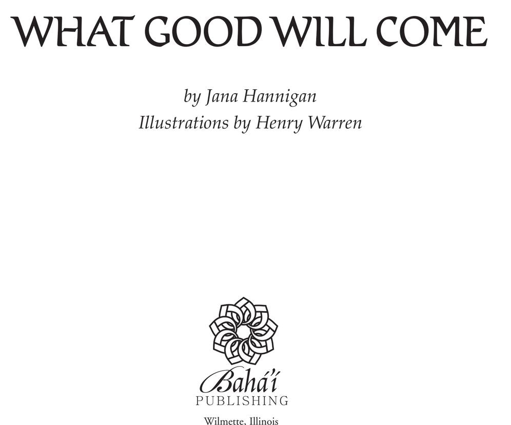 What Good Will Come