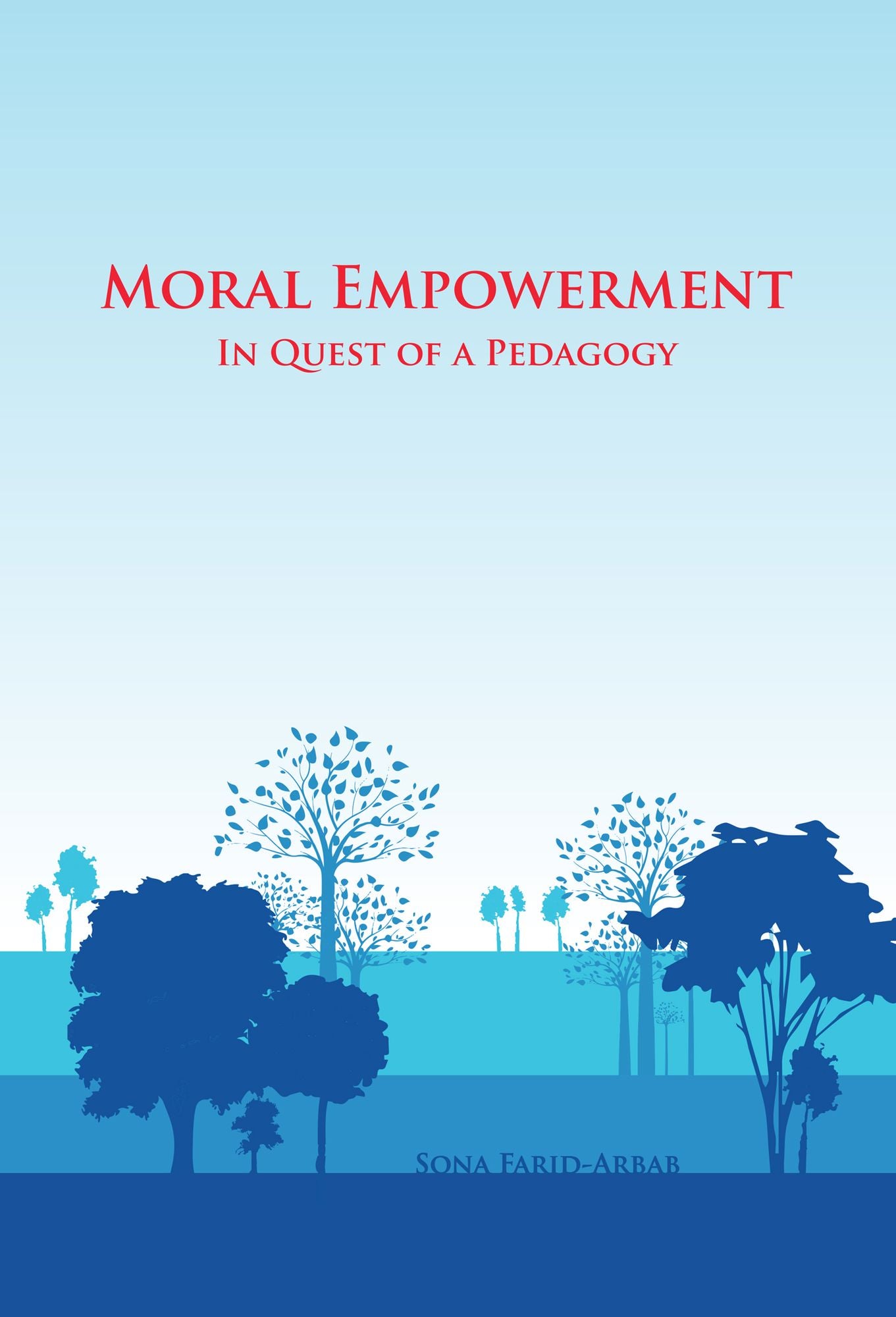 Moral Empowerment: In Quest of a Pedagogy