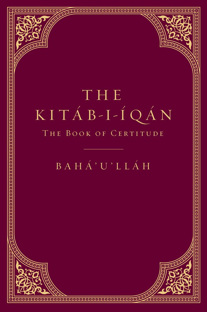 The Kitab-i-Iqan: The Book of Certitude