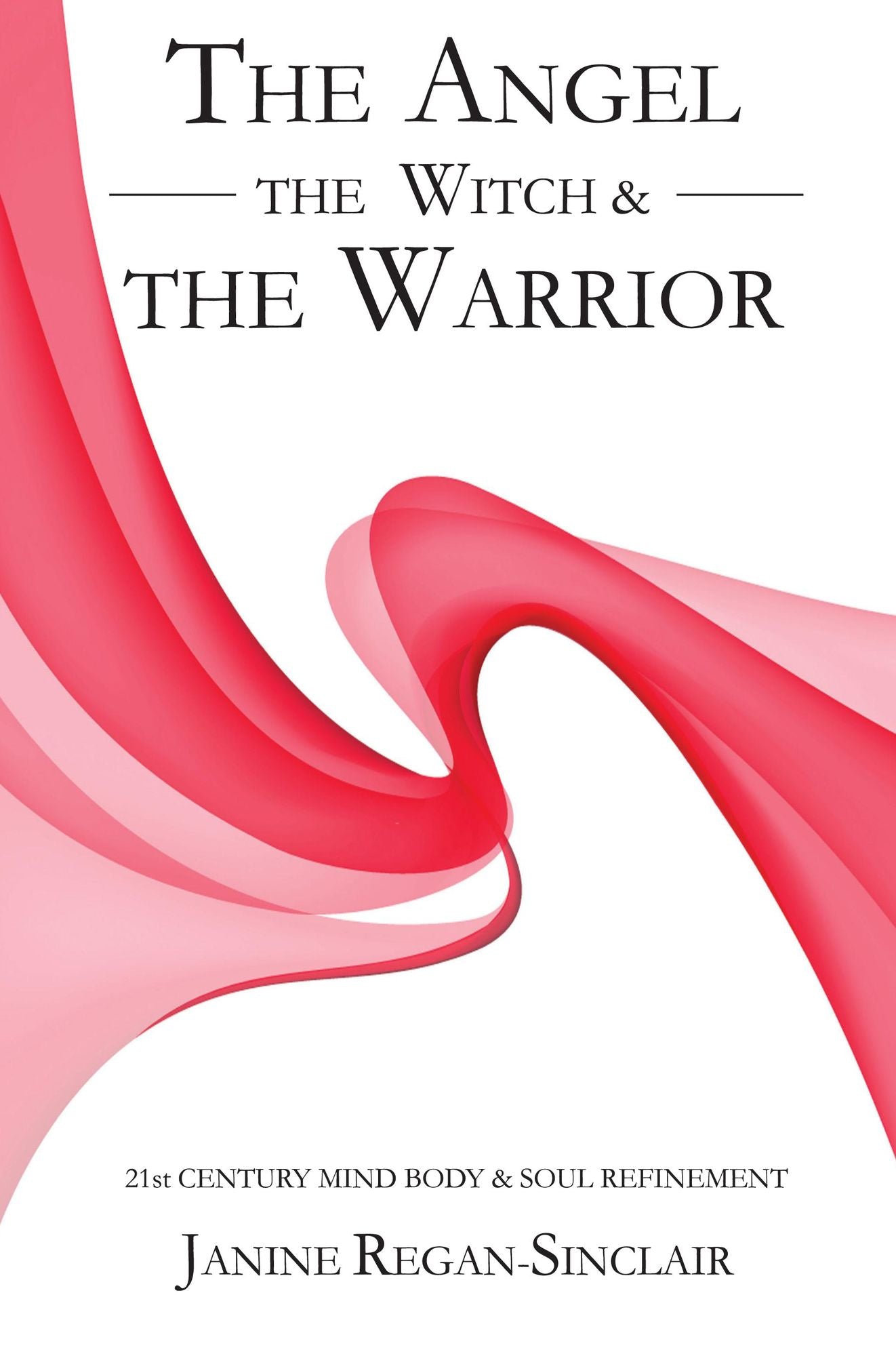 The Angel, the Witch and the Warrior