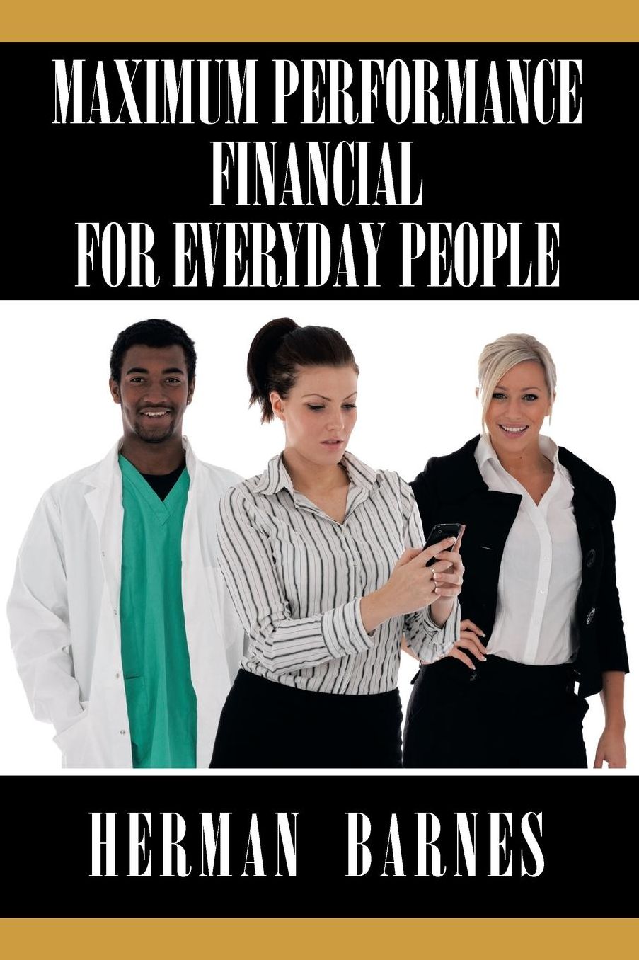 Maximum Performance Financial for Everyday People