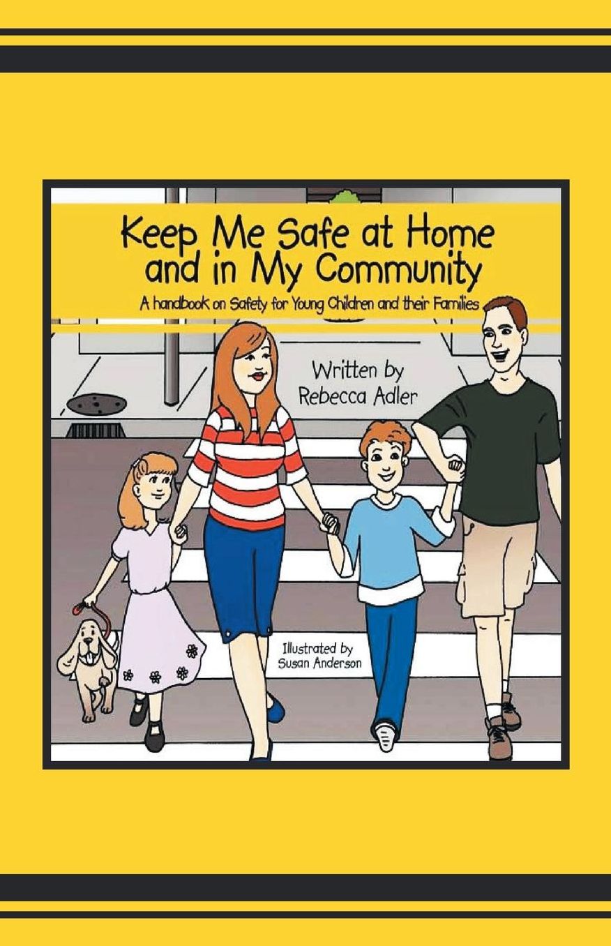 Keep Me Safe at Home and in My Community