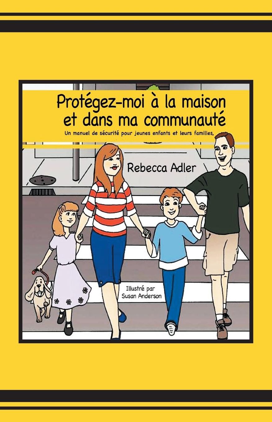 Protegez-Moi a la Maison Et Dans Ma Communaute
