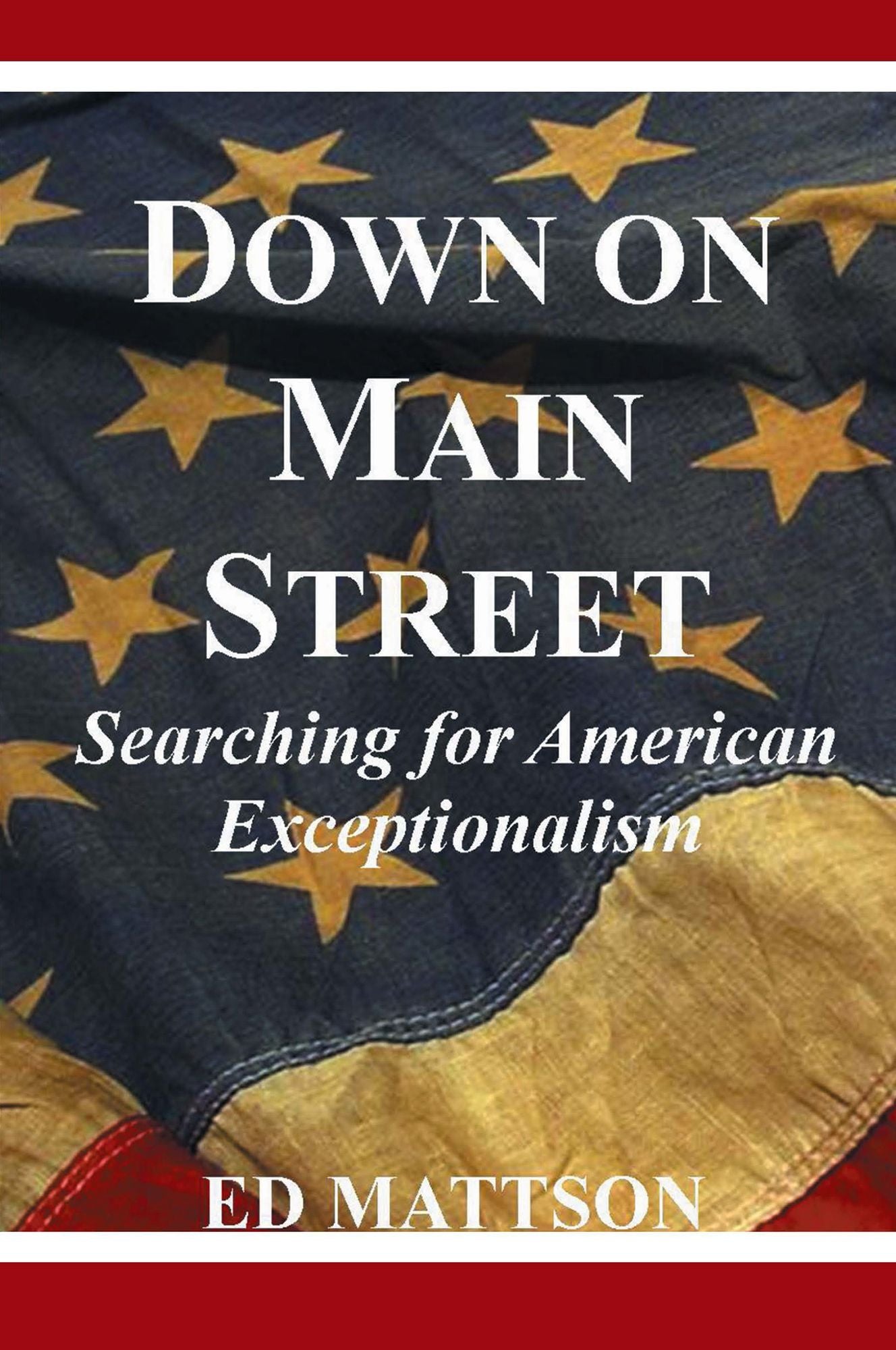 Down on Main Street: Searching for American Exceptionalism
