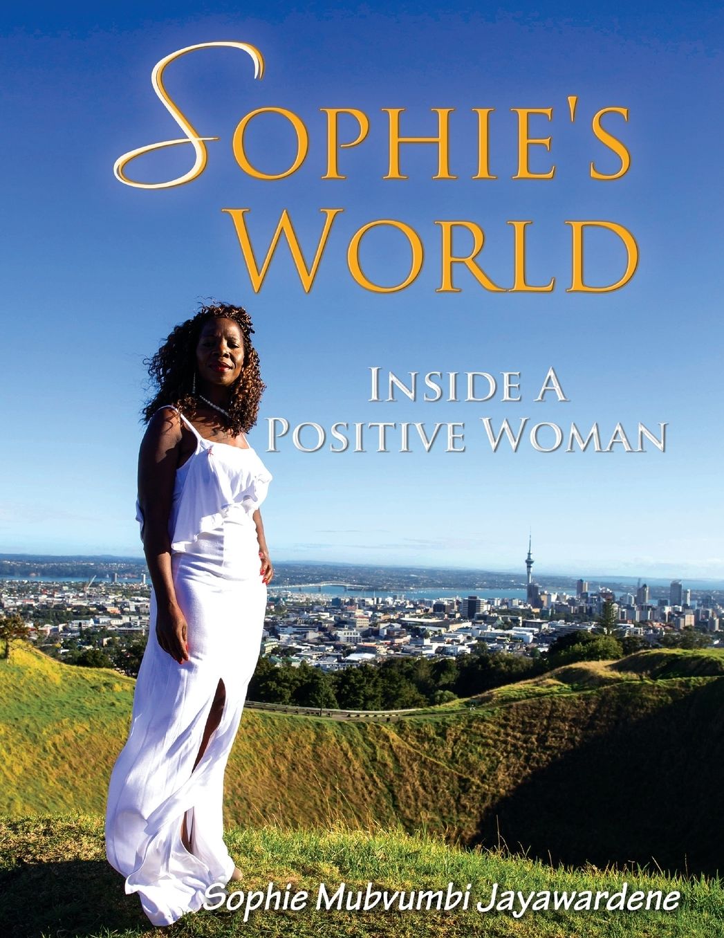 Sophie's World: Inside A Positive Woman