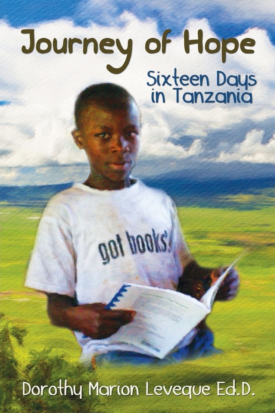 Journey of Hope: Sixteen Days in Tanzania