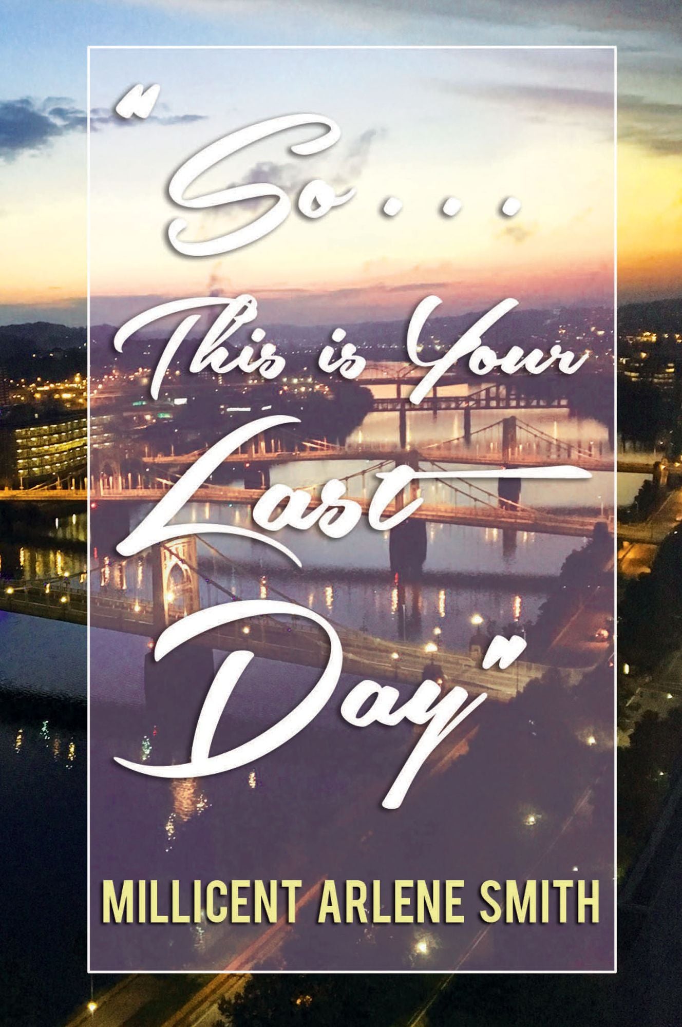 So... This is Your Last Day