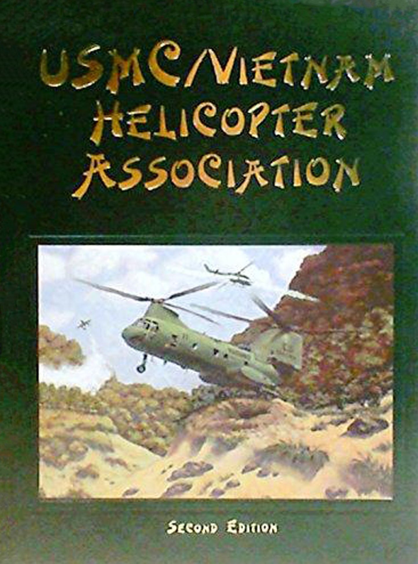 USMC Vietnam Helicopter Pilots and Aircrew History, 2nd Ed.: Pop a Smoke