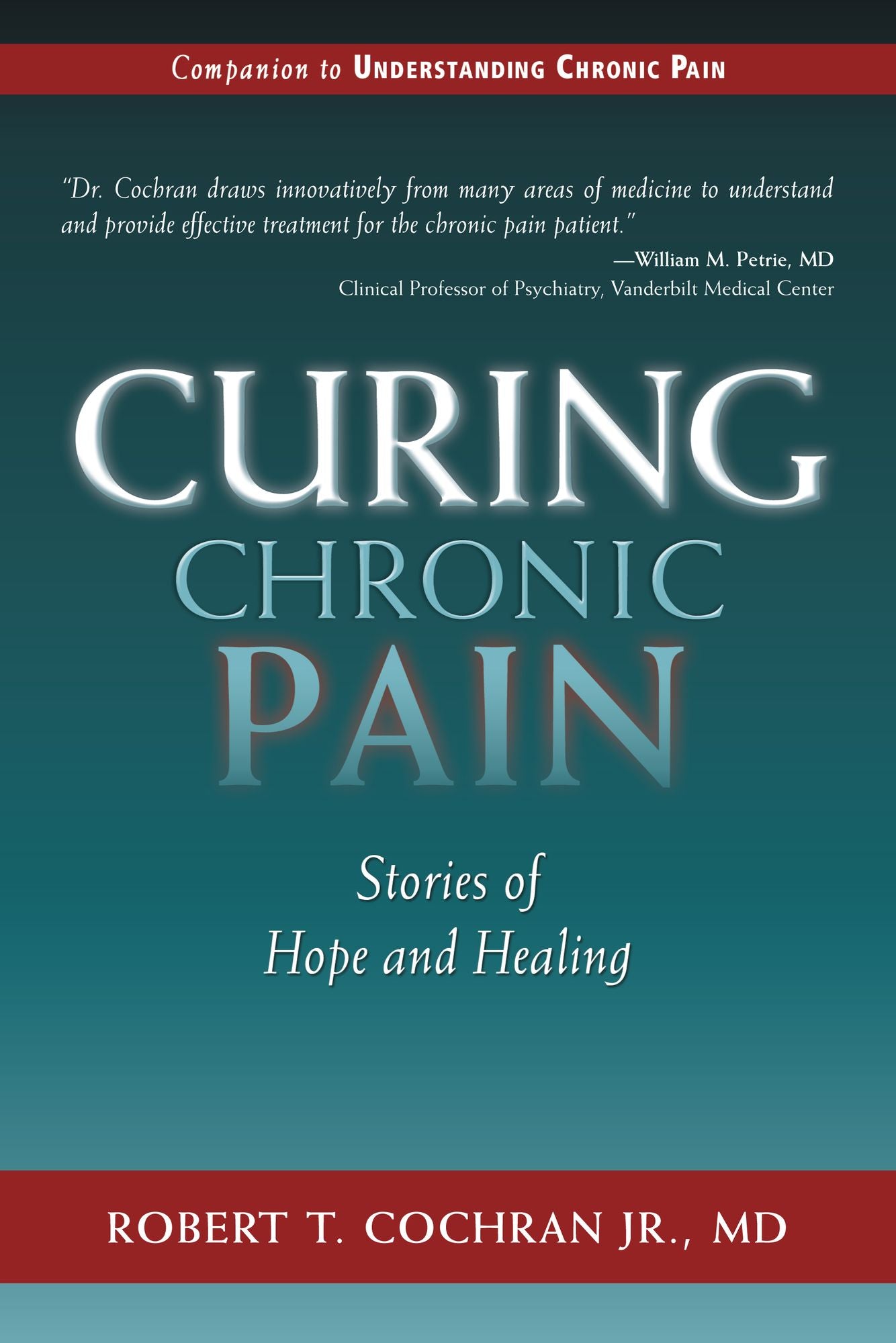 Curing Chronic Pain: Stories of Hope and Healing