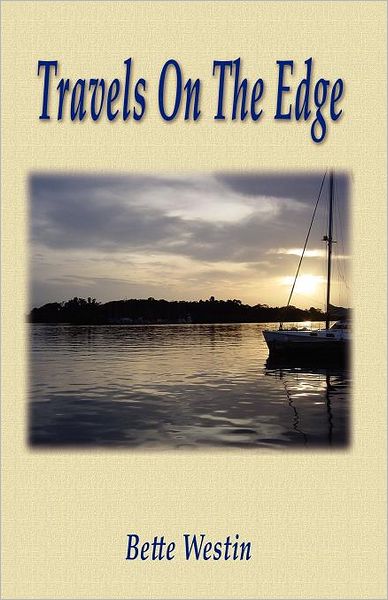Travels on the Edge: Global Escapades and Narrow Escapes