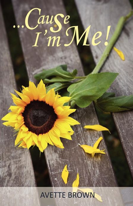 ... Cause I'm Me!