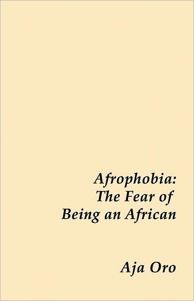 Afrophobia - The Fear Of Being An African