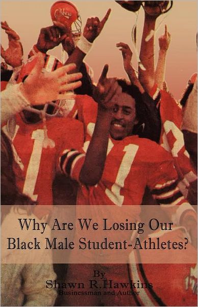 Why Are We Losing Our Black Male Student-Athletes?
