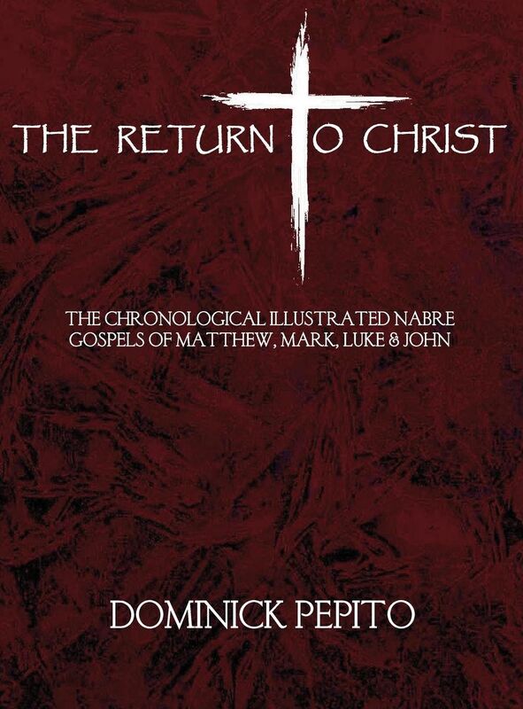 The Return to Christ: The New Revised Imprimatur Edition: A devotional dedication to the life of Jesus Christ