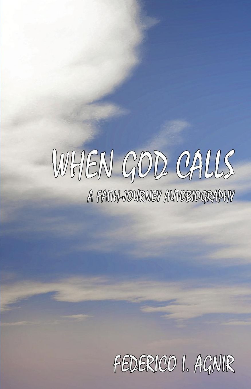 When God Calls: A Faith-Journey Autobiography