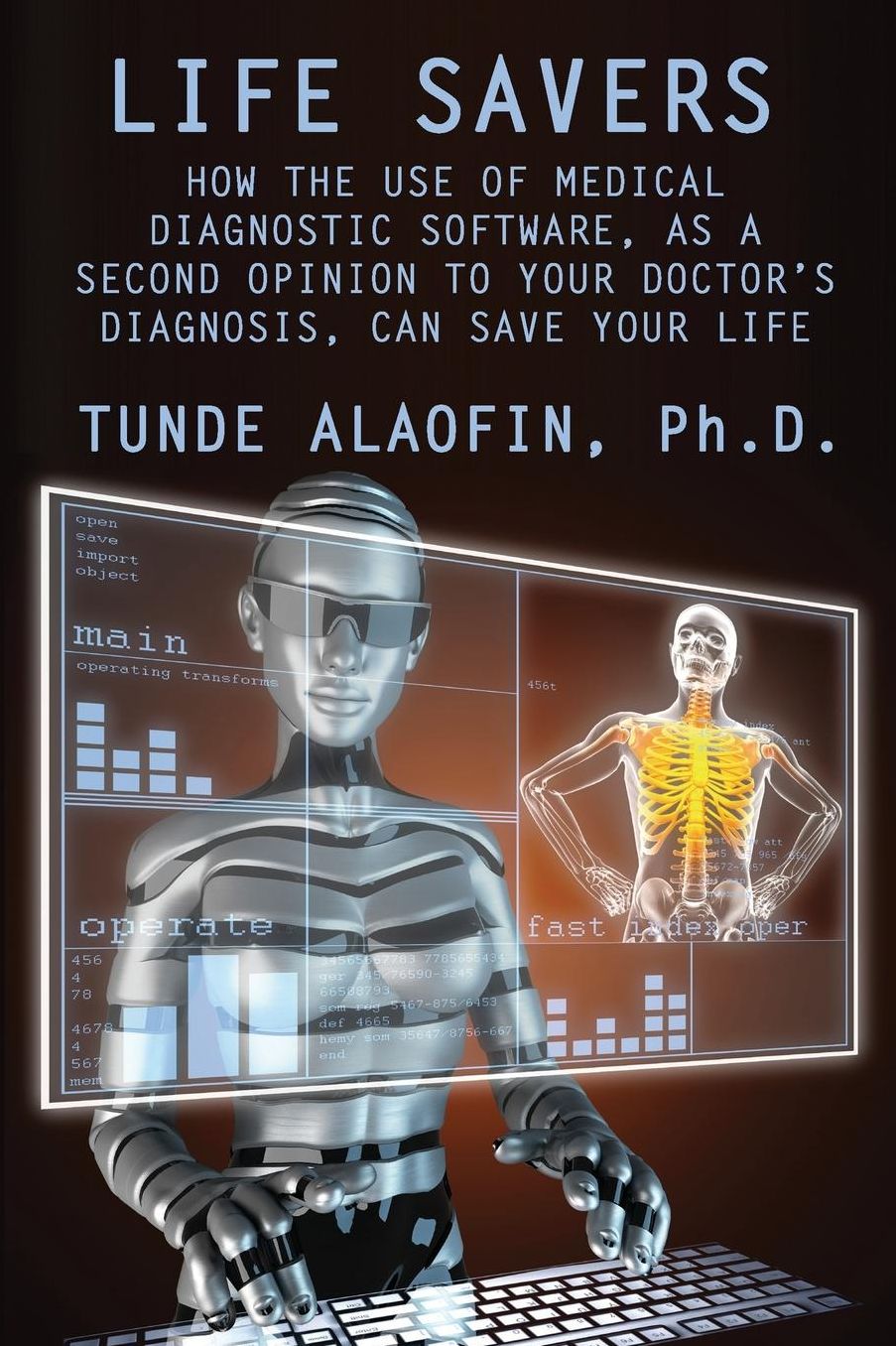 Life Savers: How the Use of Medical Diagnostic Software, as a Second Opinion to Your Doctor's Diagnosis, Can Save Your Life