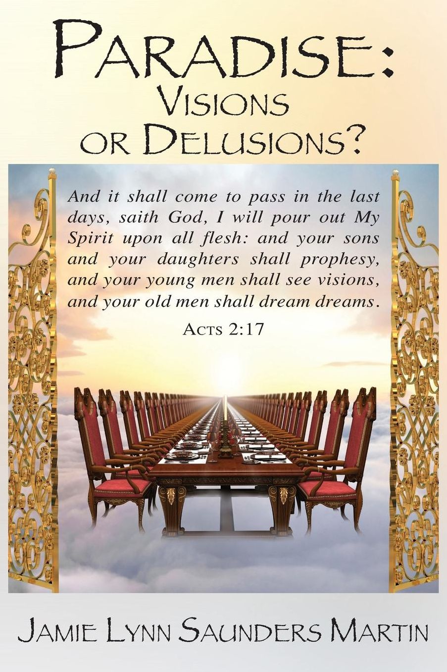 Paradise: Visions or Delusions?