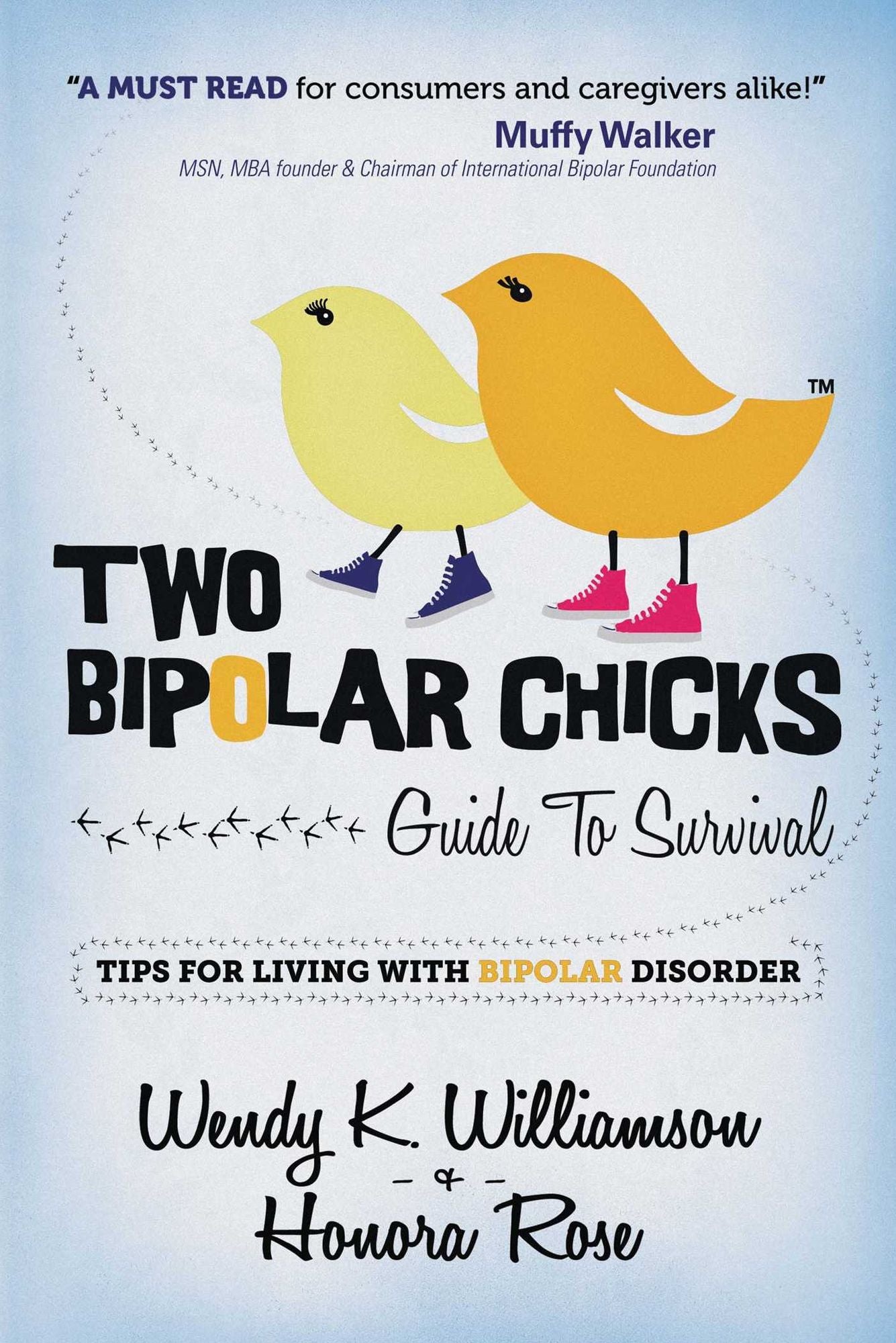 Two Bipolar Chicks Guide To Survival - Tips for Living with Bipolar Disorder