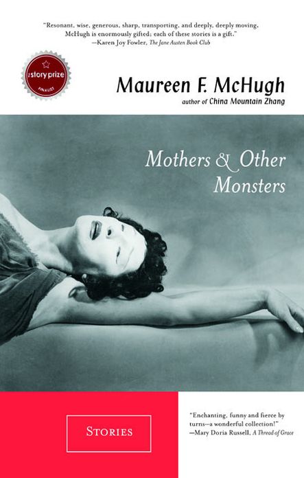 Mothers & Other Monsters: Stories
