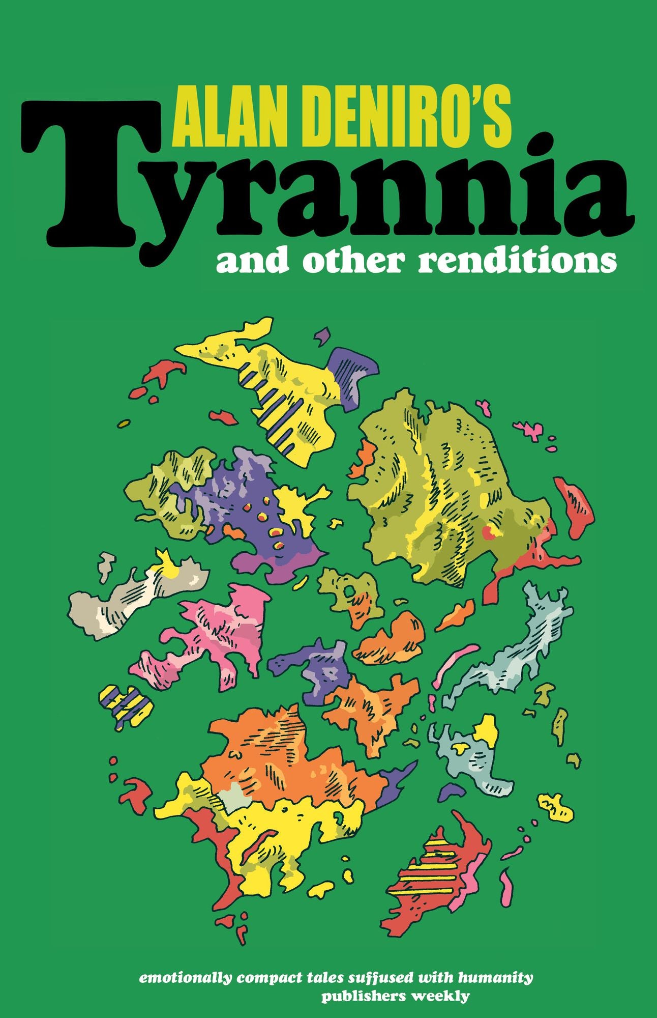 Tyrannia: and Other Renditions