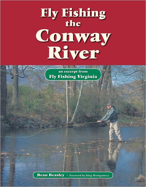 Fly Fishing the Conway River: An Excerpt from Fly Fishing Virginia