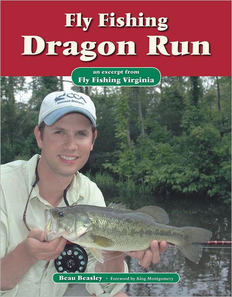 Fly Fishing Dragon Run: An Excerpt from Fly Fishing Virginia