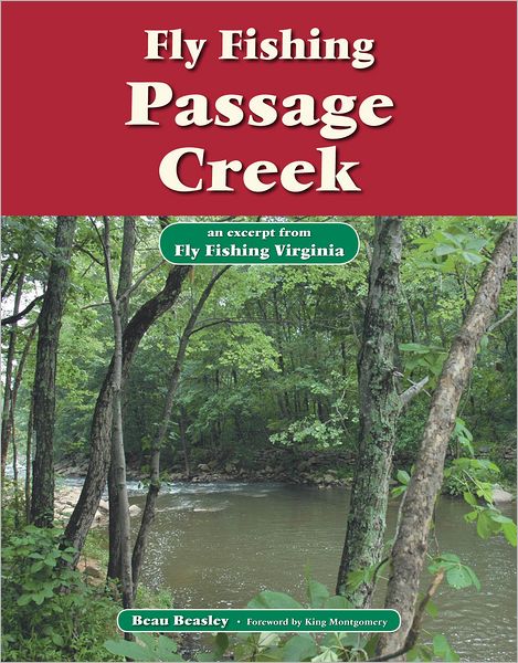 Fly Fishing Passage Creek: An Excerpt from Fly Fishing Virginia