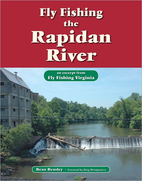 Fly Fishing the Rapidan River: An Excerpt from Fly Fishing Virginia